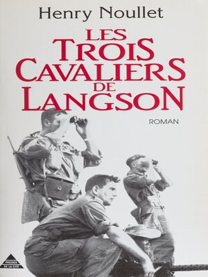 cover image of Les Trois Cavaliers de Langson